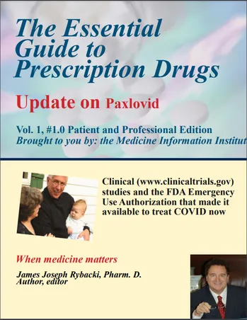 Paxlovid (Channel One-Covid Concerns, influenza and new diseases)
The Essential Guide to Prescription Drugs, Update on Paxlovid