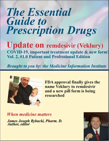 Veklury (remdesivir) (Channel One- Covid Concerns, influenza and new diseases)
The Essential Guide to Prescription Drugs, remdesivir gets a name-Veklury